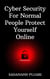 Cyber Security For Normal People Protect Yourself Online