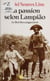 La Passion selon Lampiao - Le roi des cangaceiros
