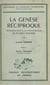 La Genèse réciproque - Introduction à la psychologie de Maurice Pradines