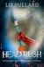 Head Rush: A Prophecy Series Romantasy Novella - Prophecy, #1.5