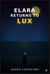 Elara Returns To Lux