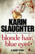Blonde Hair, Blue Eyes