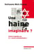 Une haine imaginaire ? - Contre-enquête sur le «nouvel antisémitisme »