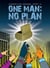 One Man: No Plan - K'Barthan Series, #3