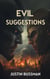 Evil Suggestions