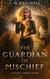 The Guardian of Mischief: An Urban Fantasy Thriller - Celtic Curses, #0