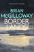 Borderlands - A body is found in the borders of Northern Ireland in this totally gripping novel