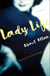 Lady Life - A Novel