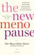 The New Menopause