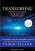 Transurfing T3 - Modèle quantique de réalisation individuelle - En avant dans le passé