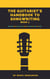 The Guitarist's Handbook to Songwriting - The Guitarist's Handbook to Songwriting, #1