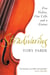 Stradivarius - Five Violins, One Cello and a Genius