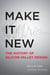 Make It New - A History of Silicon Valley Design