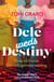 Dele Weds Destiny - A stunning novel of friendship, love and home