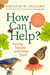 How Can I Help? - Saving Nature with Your Yard
