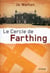 Trilogie du Subtil changement (Tome 1) - Le cercle de Farthing