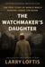 The Watchmaker's Daughter - The True Story of World War II Heroine Corrie ten Boom