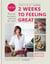 2 Weeks to Feeling Great - Because, seriously, who has the time? – THE SUNDAY TIMES BESTSELLER
