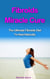 Fibroids Miracle Cure - The Ultimate Fibroids Diet To Heal Naturally