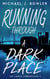 Running Through A Dark Place - The Lance Chronicles, #2