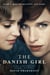 The Danish Girl - The Sunday Times bestseller and Oscar-winning movie starring Alicia Vikander and Eddie Redmayne