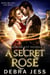 A Secret Rose - Thunder City, #3