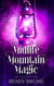 Midlife Mountain Magic: The Gates of Hell - Midlife Mountain Magic