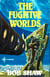 The Fugitive Worlds - Land and Overland Book 3