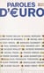 Paroles d'euro - Entretiens
