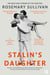Stalin’s Daughter - The Extraordinary and Tumultuous Life of Svetlana Alliluyeva
