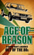 Age of Reason - A Young Man's Journey Out of the 80S