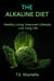The Alkaline Diet: Healthy Living, Improved Lifestyle, Live Long Life