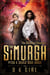 The Simurgh - Pitch & Sickle Book Seven - The Diabolus Chronicles, #7