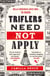 Triflers Need Not Apply - Be frightened of her. Secretly root for her. And watch history’s original female serial killer find her next victim.