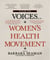 Voices of the Women's Health Movement, Volume 1