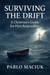 Surviving the Drift