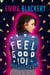 Feel Good 101 - The Outsiders' Guide to a Happier Life