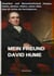 MEIN FREUND DAVID HUME - SKEPTIKER UND MENSCHENFREUND HASSEN, LIEBEN, DENKEN, FÜHLEN, SEHEN ALLES. DIES IST NICHTS ALS PARTIZIPIEREN.