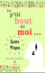 Un p’tit bout de moi… - Sans papa