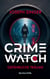 Crimewatch - Gefährliche Träume