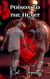Poison to the Heart