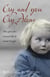 Cry and You Cry Alone - The Girl Who Vowed She'd Never Forget