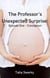 The Professor's Unexpected Surprise: Episode One - Conception - The Professor's Unexpected Surprise, #1