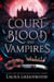 Court of Blood and Vampires - House of Blood and Roses