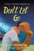 Don't Let Go - Full Hearts Series, #1.5