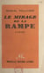 Le mirage de la rampe
