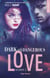 Dark and dangerous love - Tome 03