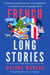 French Long Stories - 5 French Long Stories for Intermediates to Enhance Your Language Skills - French Short Stories, #3