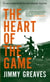 The Heart Of The Game