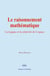 Le raisonnement mathématique - La logique et la relativité de l’espace